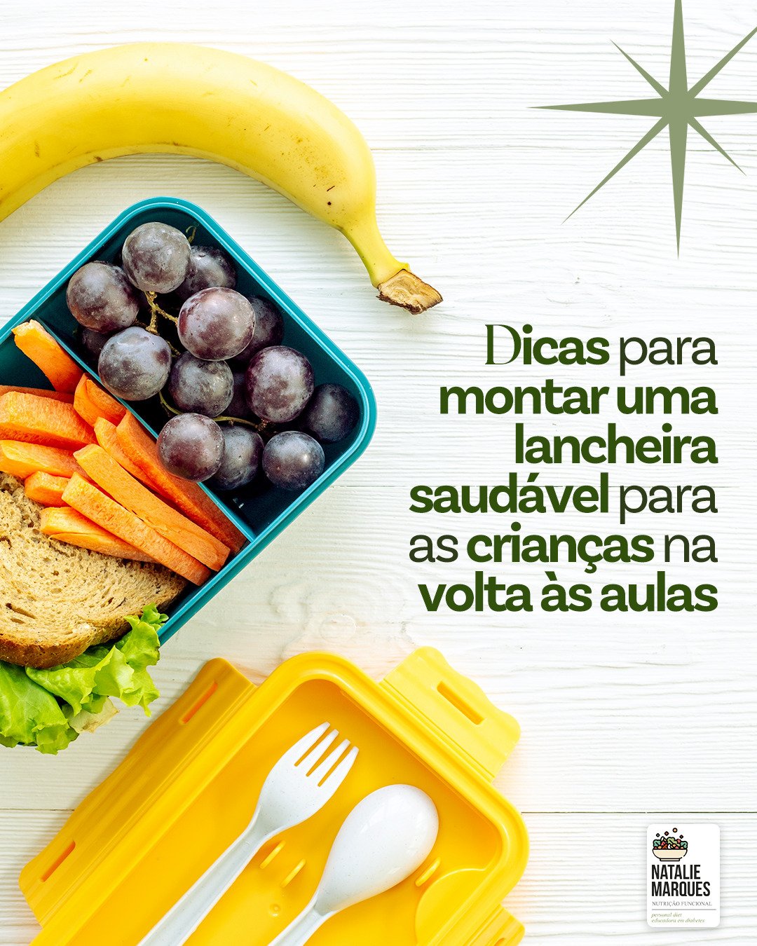 Lancheira com uvas, cenoura e pão integral, e talheres amarelos, com o texto: Dicas para montar uma lancheira saudável para as crianças na volta às aulas.