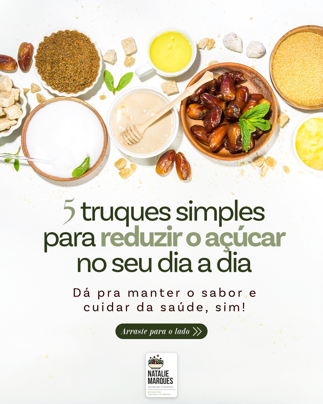 Tâmaras, cacau, aveia e açúcar em potes, com o texto: 5 truques simples para reduzir o açúcar no seu dia a dia.